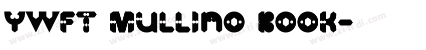 YWFT Mullino Book字体转换